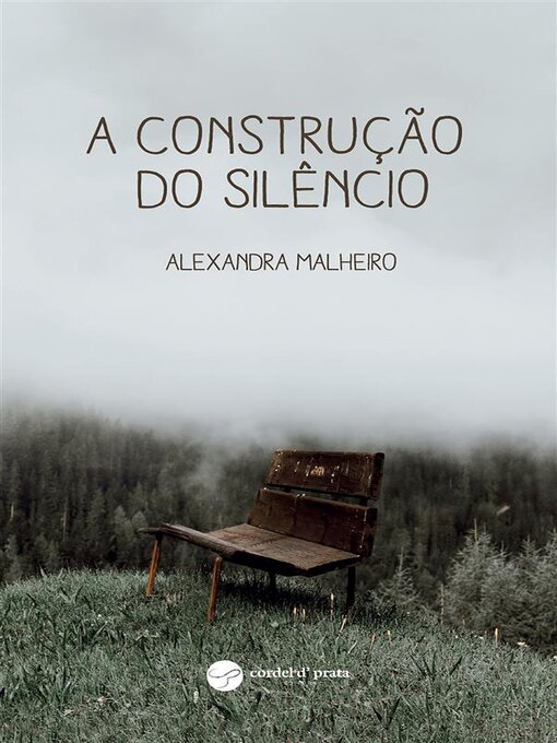 Title details for A Construção do Silêncio by Alexandra Malheiro - Available